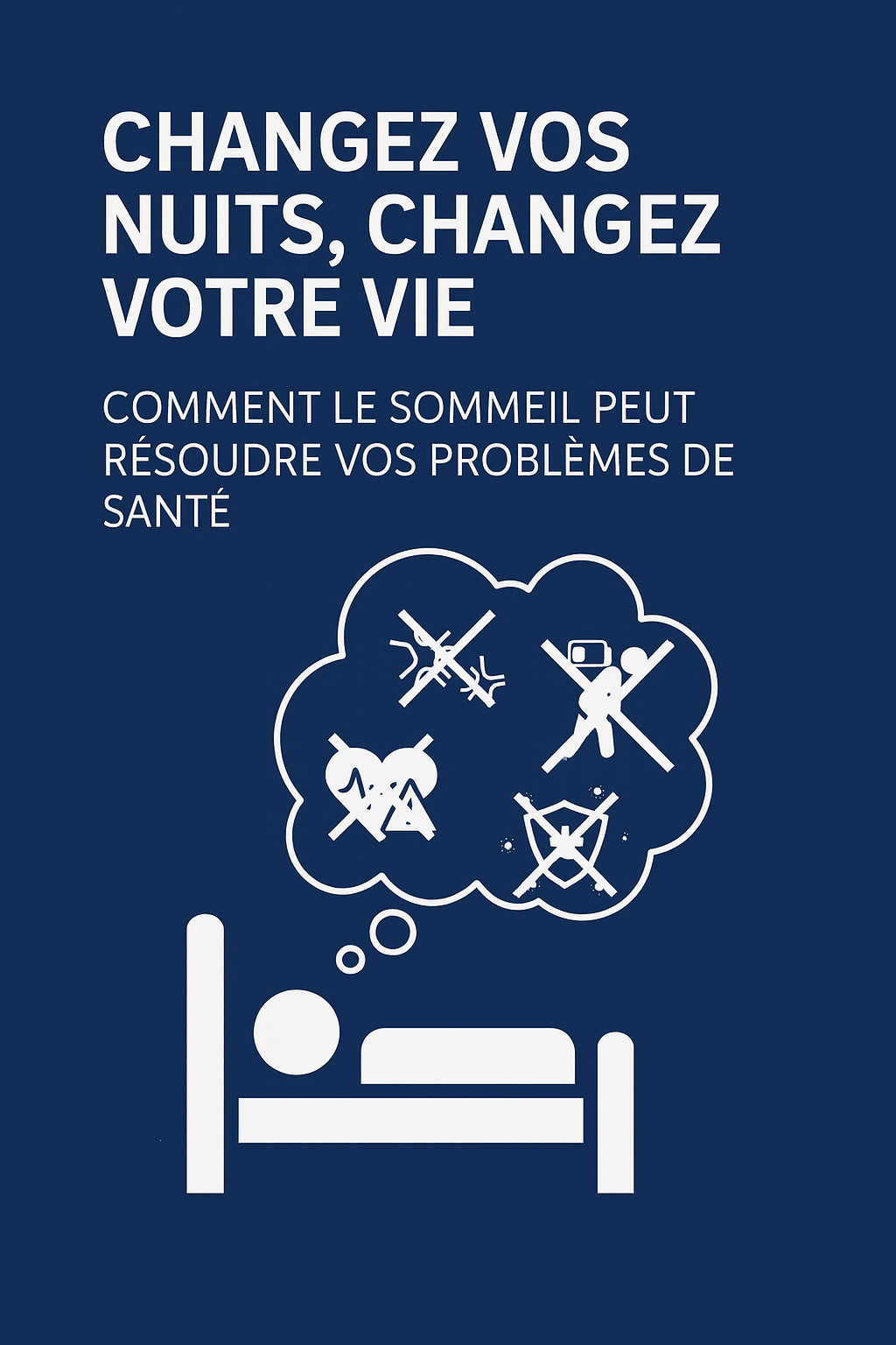 🎁 E-BOOK OFFERT : Changez vos nuits, changez votre vie